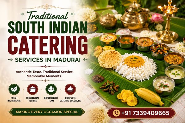 Traditional South Indian Catering Services in Madurai, Take away Catering Service in Madurai, Wedding Catering Service in Madurai