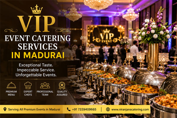  VIP Event Catering Services in Madurai, Valaikappu Catering Service in Madurai, Large Scale Event Catering Service in Madurai